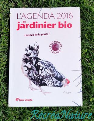 Le Coin Lecture Ecologie Pratique : L'Agenda 2016 du Jardinier Bio