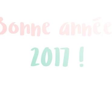 Adieu 2016, Bonjour 2017 !
