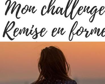 {Psycho} Le déclic à l’origine de mon challenge remise en forme