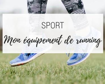 {Sport} Mon équipement de running