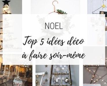 {Noël} Top 5 idées déco de Noël DIY